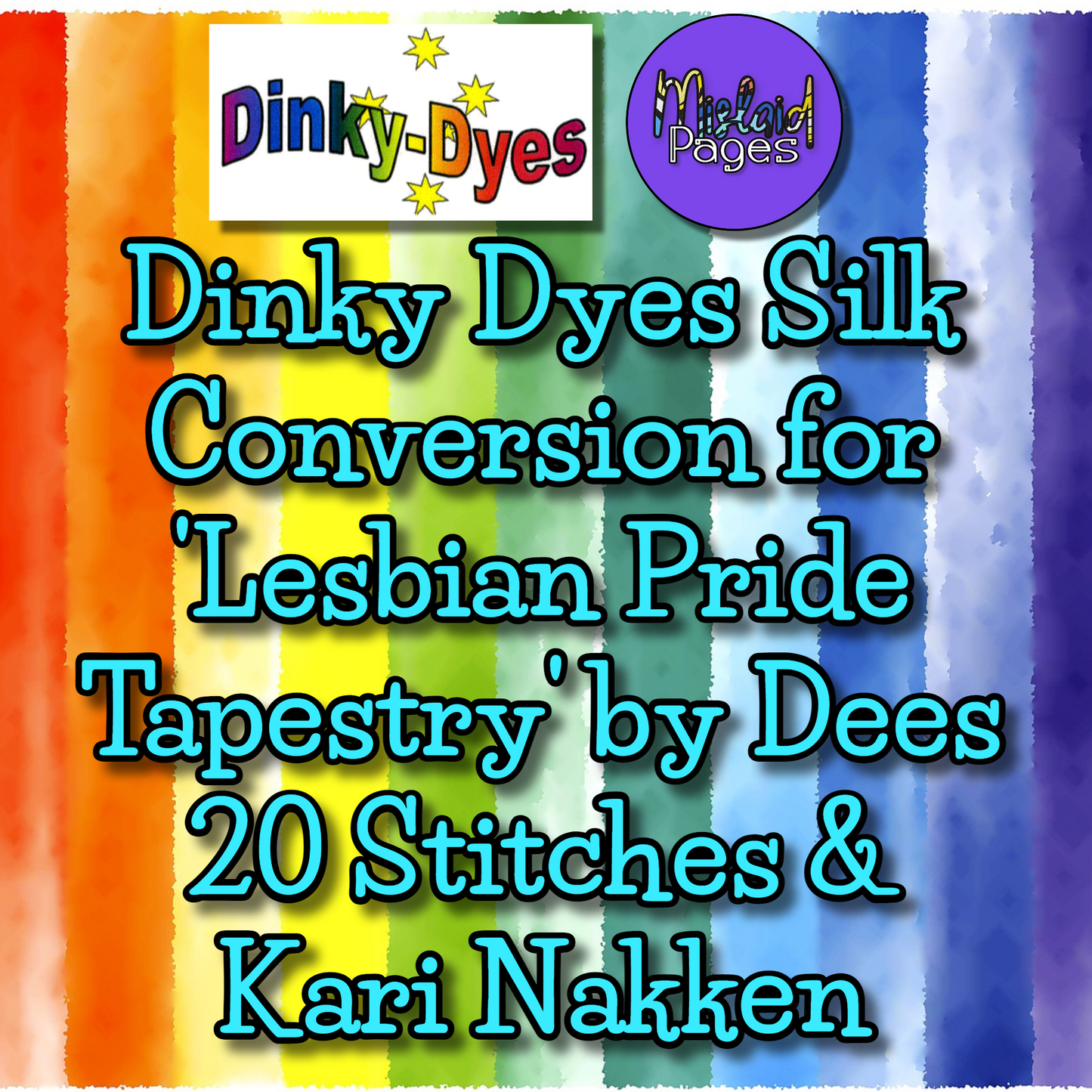 Dinky Dyes Silk Pack - Conversion for 'Lesbian Pride Tapestry'
